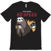 no speed T-Shirt