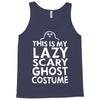 this is my lazy ghost costume 3 Tank Top