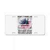 Veteran Don't Thank Me Thank My Brothers &amp; Sister License Plate