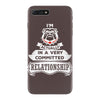 I Am Bulldog Actually In A Very Commited Relationship iPhone 7 Plus Case