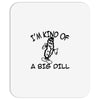 i'm kind of a big dill Mousepad