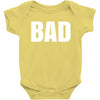bad (2) Baby Bodysuit