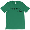 that's what she said quote T-Shirt