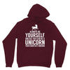 always be a unicorn Unisex Hoodie