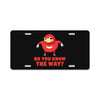 do you know the way License Plate