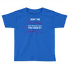 don't be jealous just because i look this good at seventy black Toddler T-shirt