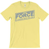 the force is strong with this one T-Shirt