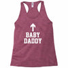 baby daddy funny new Racerback Tank