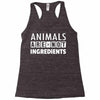 Animals Are Not Ingredients Racerback Tank