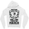 Never Underestimate Old Man Who Was Born March Zipper Hoodie