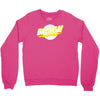 bazinga Crewneck Sweatshirt