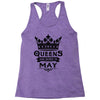 Queens Are Born In May Racerback Tank