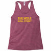 the wolf of wall str Racerback Tank