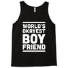 world's okayest boyfriend couple love funny Tank Top