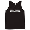 born to fly forced to work Tank Top