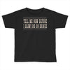 tell me now before i blow $50 on drinks Toddler T-shirt