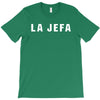 la jefa T-Shirt