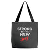 Strong Is The New Sexy Tote Bags