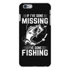 If I've Gone Missing Fishing iPhone 6 Plus/6S Plus Case