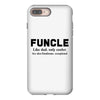 Funcle Like Dad, Only Cooler iPhone 8 Plus