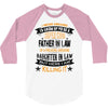 Super Cool Father In Law Of A Freaking Awesome Daughter In Law 3/4 Sleeve Shirt