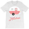 bitches with hitches T-Shirt