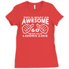 this is what an awesome 60 year old looks like Ladies Fitted T-Shirt