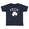 feck Toddler T-shirt