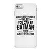 always be batman iPhone 7 Case