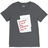 i pretend to work they pretend to pay me V-Neck Tee
