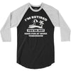 i'm retired 3/4 Sleeve Shirt