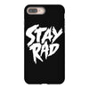 Stay Rad iPhone 8 Plus