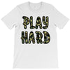 Play Hard T-Shirt