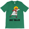 holy roller T-Shirt