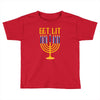 get lit Toddler T-shirt