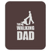 fathers day gift   the walking dad Mousepad