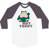 not today (2) 3/4 Sleeve Shirt