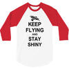 keep flying and stay shiny t shirt serenity firefly calm carry tee bro 3/4 Sleeve Shirt