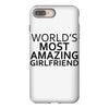 worlds most amazing girlfriend iPhone 8 Plus