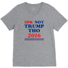 idk not trump though 2016 V-Neck Tee
