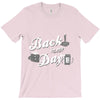 back in my day T-Shirt