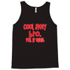cool story bro tell it again Tank Top