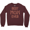 best mom ever Crewneck Sweatshirt