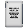 February Girls Are Sunshine Mixed With A Little Hurricane iPad Mini
