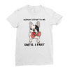 nobody listens to me Ladies Fitted T-Shirt