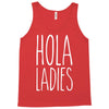 hola ladies   cool hip funny Tank Top