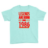legends are born in 1986 hoodie Youth Tee