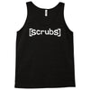 scrubs movie serie tv dottori Tank Top