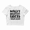 worlds greatest father i mean.. Crop Top