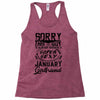 This Guy Is Taken By A Super Sexy January Girlfriend Racerback Tank